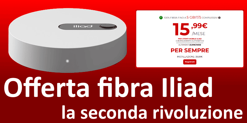 Fibra internet Iliad a 15,99 euro; analisi del servizio internet più rivoluzionario d'Italia