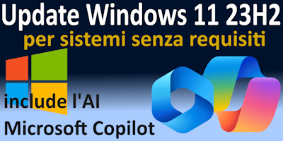 Aggiornare Windows 11 alla versione 23H2 senza i requisiti minimi [ARTICOLO]